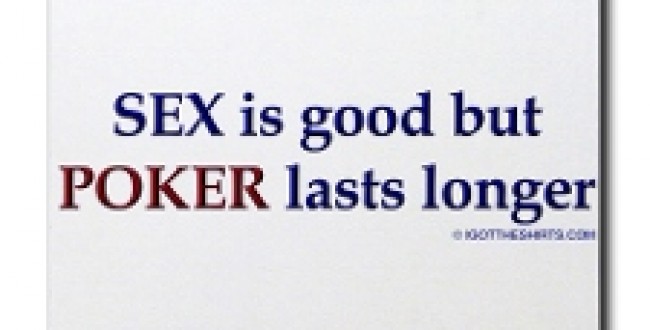 Poker Lasts Longer